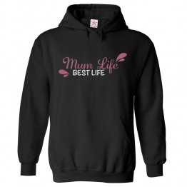 Mum Life Best Life Classic Adults Pullover Hoodie for Mommies							 									 									